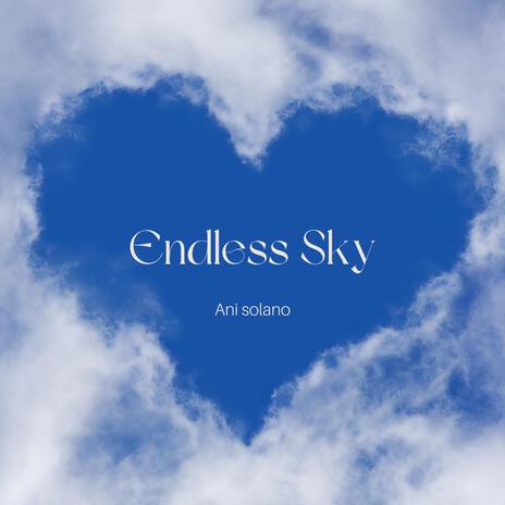 Endless Sky | Boomplay Music