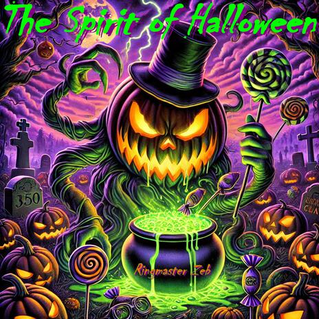 The Spirit Of Halloween | Boomplay Music