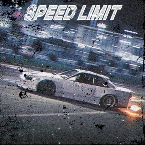 SPEED LIMIT | Boomplay Music