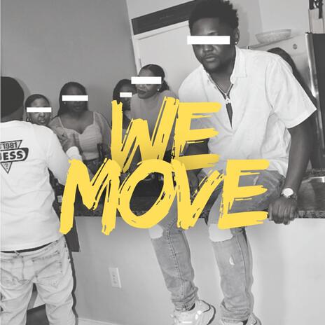 We Move | Boomplay Music