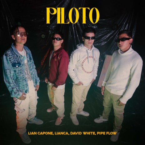 Piloto ft. Pipe Flow, Lianca & Lian Capone | Boomplay Music