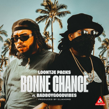 Bonne Chance ft. Badboygoodvibes | Boomplay Music