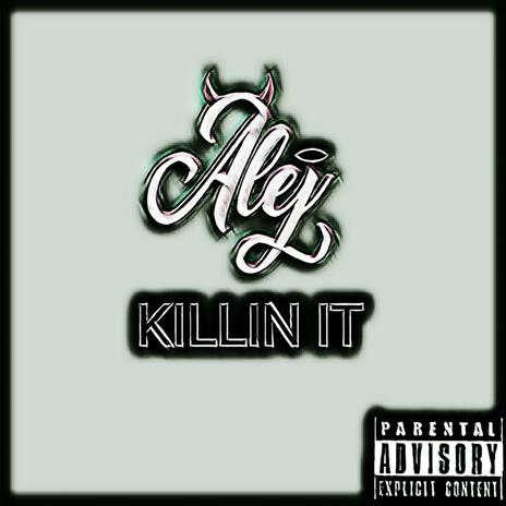 Killin' It | Boomplay Music