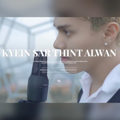 KYEIN SAR THINT ALWAN | Boomplay Music