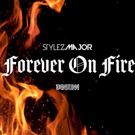 Forever On Fire | Boomplay Music