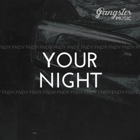 Your Night | Boomplay Music