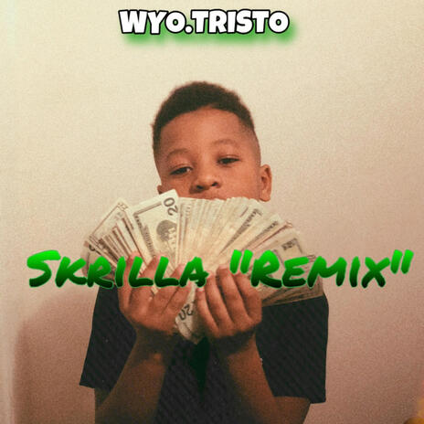 Skrilla (Remix)