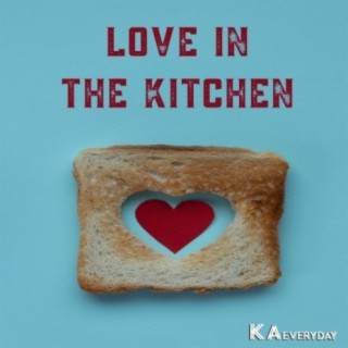 Love In The Kitchen