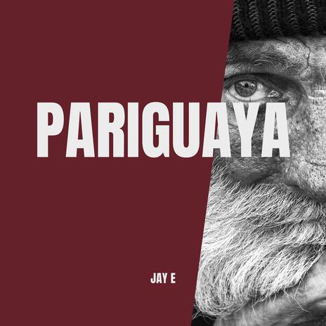 Pariguaya | Boomplay Music