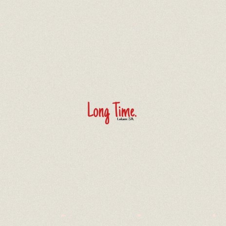 Long Time | Boomplay Music