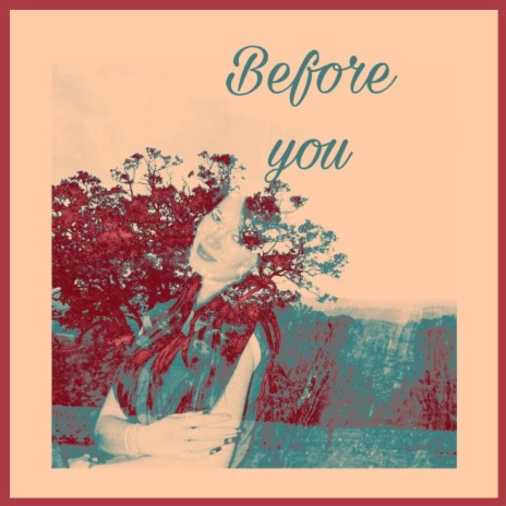 Before you | Boomplay Music