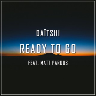 Ready to Go (feat. Matt Pardus)