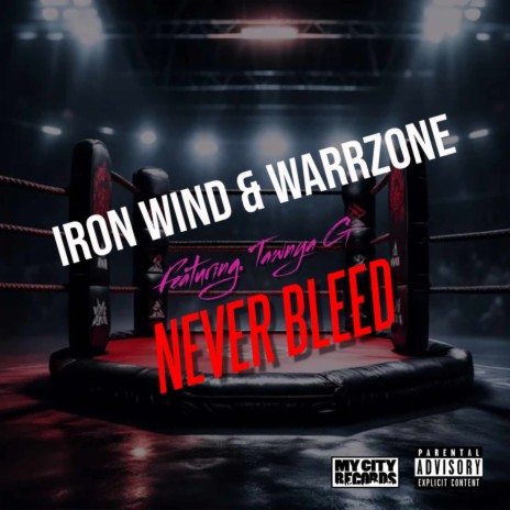 Never Bleed ft. Warrzone & Tawnya G