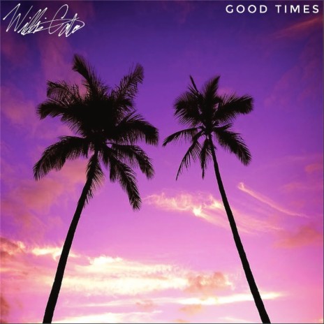 Good Times | Boomplay Music