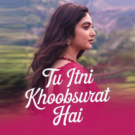 Tu Itni Khoobsurat Hai ft. Shamur | Boomplay Music