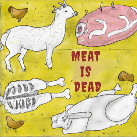 Meat is Dead | Boomplay Music