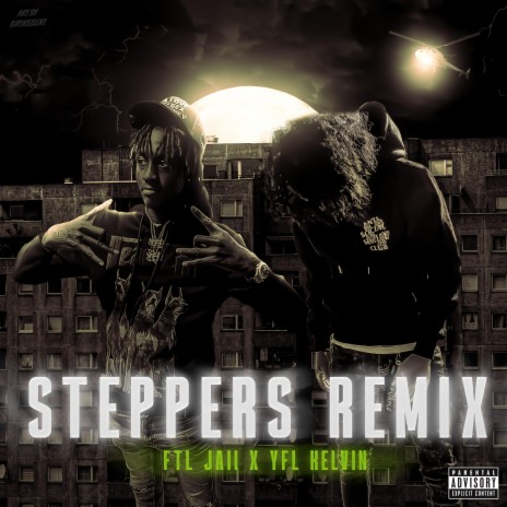 Steppers Remix ft. YFL Kelvin | Boomplay Music