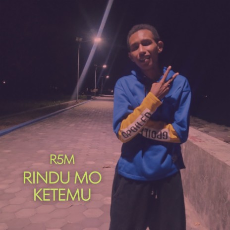 Rindu Mo Ketemu | Boomplay Music