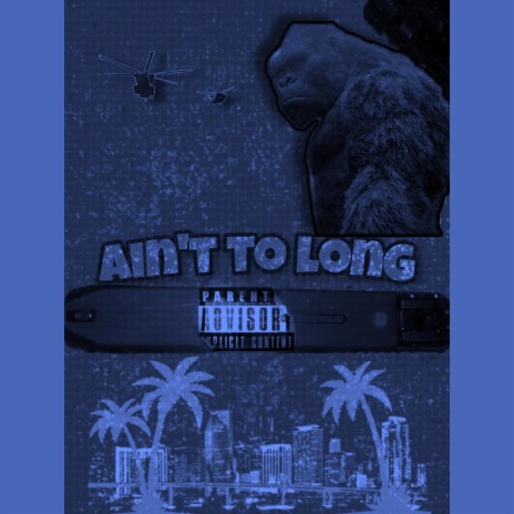 Ain't To Long | Boomplay Music