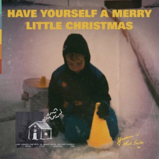 Have Yourself A Merry Little Christmas