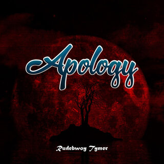 Download Rudebwoy Tymer album songs: Apology | Boomplay Music