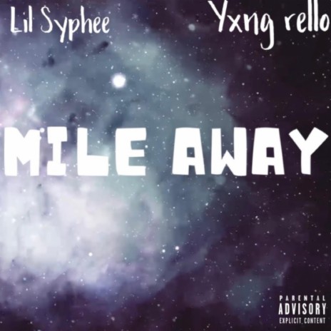 Mile Away ft. Yxng Rello | Boomplay Music