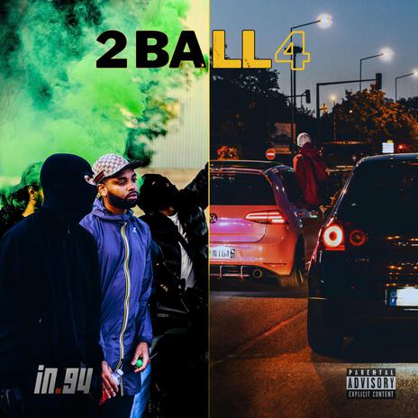 2 ball 4 | Boomplay Music