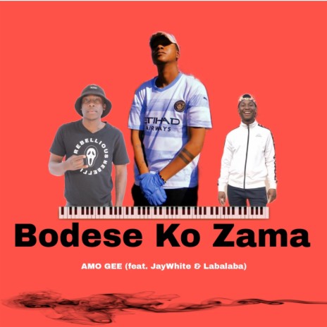 Bodese Ko Zama ft. JayWhite & Labalaba
