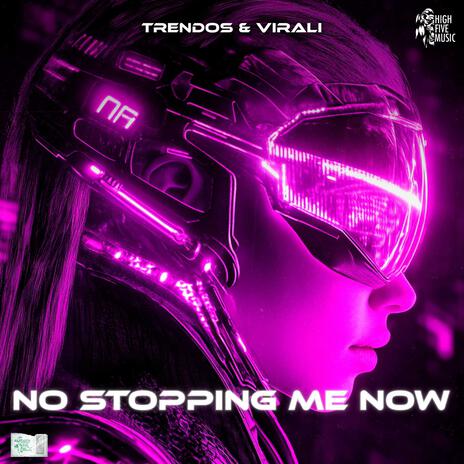 No Stopping Me Now | Boomplay Music