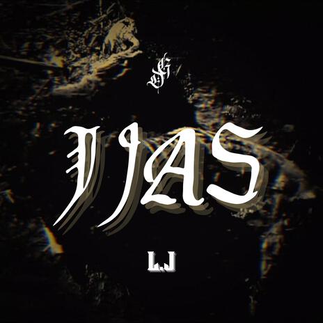 IJAS ft. L.J | Boomplay Music