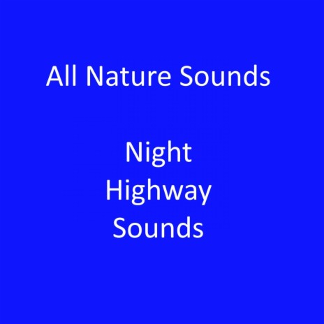 Big Stretch of Night Highway | Boomplay Music