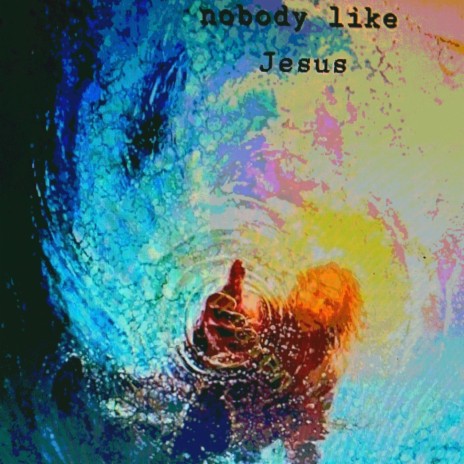 nobody like Jesus | Boomplay Music