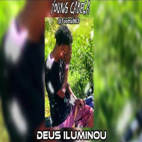 Deus iluminou ft. youngcabeca | Boomplay Music