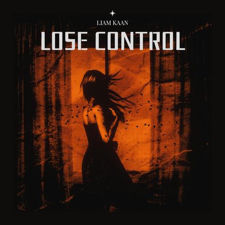 Lose Control | Boomplay Music