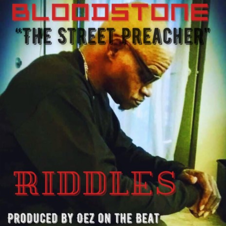 Bloodstone the Street Preacher (Riddles)