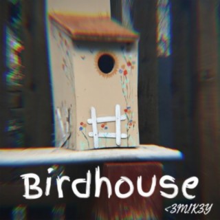 Birdhouse (ep)