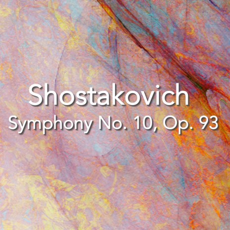 Symphony No. 10, Op. 93: III | Boomplay Music