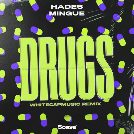 Drugs (WhiteCapMusic Remix) ft. Mingue & WhiteCapMusic | Boomplay Music