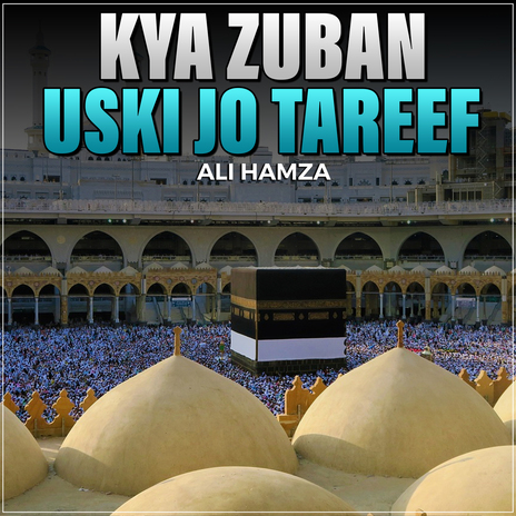 Kya Zuban Uski Jo Tareef | Boomplay Music