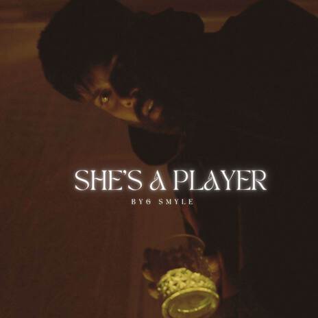 She's A Player ft. 10A