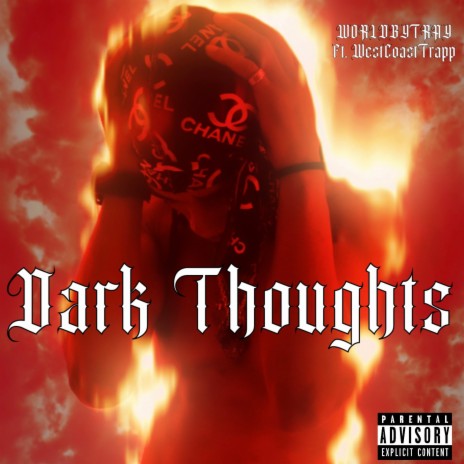 Dark Thoughts ft. WestCoastTrapp