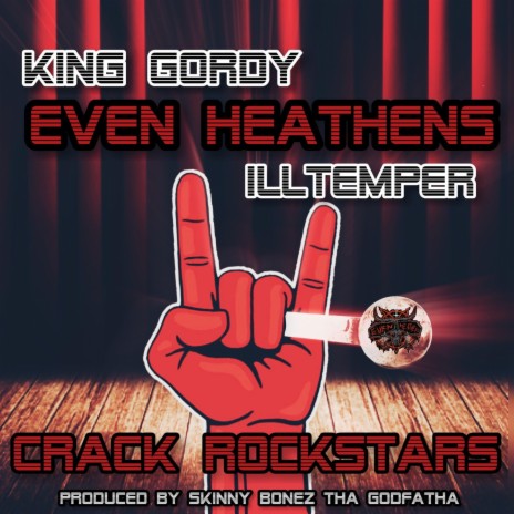 Crack Rockstars ft. King Gordy