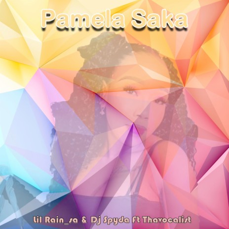 Pamela Saga ft. Dj Spyda & Thavocalist | Boomplay Music