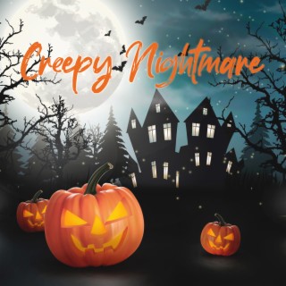 Creepy Nightmare: Scary Halloween Music