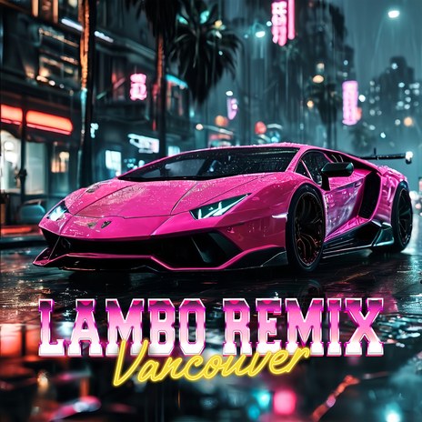 Lambo (Remix) | Boomplay Music