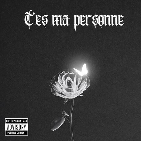 T'es ma personne | Boomplay Music