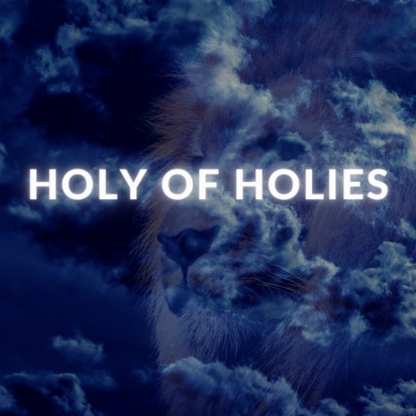 Holy of Holies | Boomplay Music