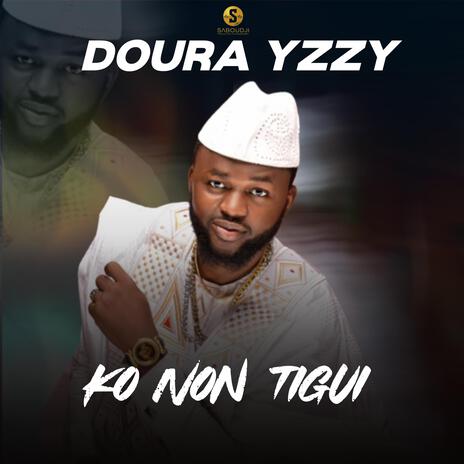 Ko non tigui | Boomplay Music