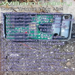 Deep Trance Playlist (William Gallery Creations 2006-2014)