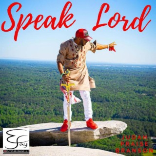 Speak Lord